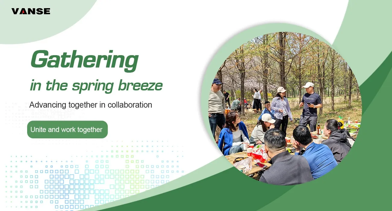 Gathering in Spring,moving Forward Together| VANSE Team Building Trip 1 Gathering in spring moving forward together VANSE team building trip