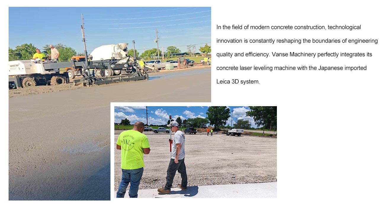 Vanse Machinery Integrates Leica 3D System: Concrete Construction in U.S. Projects 3 US construction projects