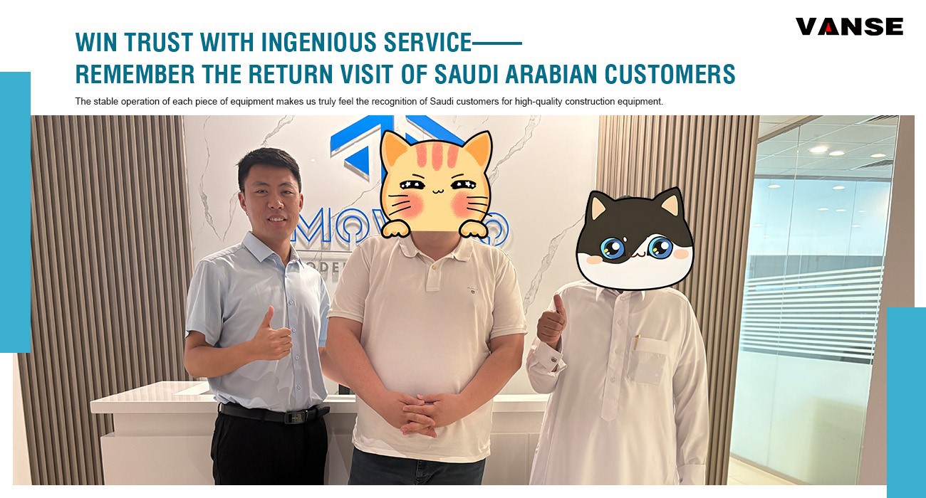 Shandong Vanse Machinery's Visit To Saudi Arabia 1 Shandong Vanse Machinery visits Saudi Arabia Deepen cooperation and optimize equipment based on market feedback