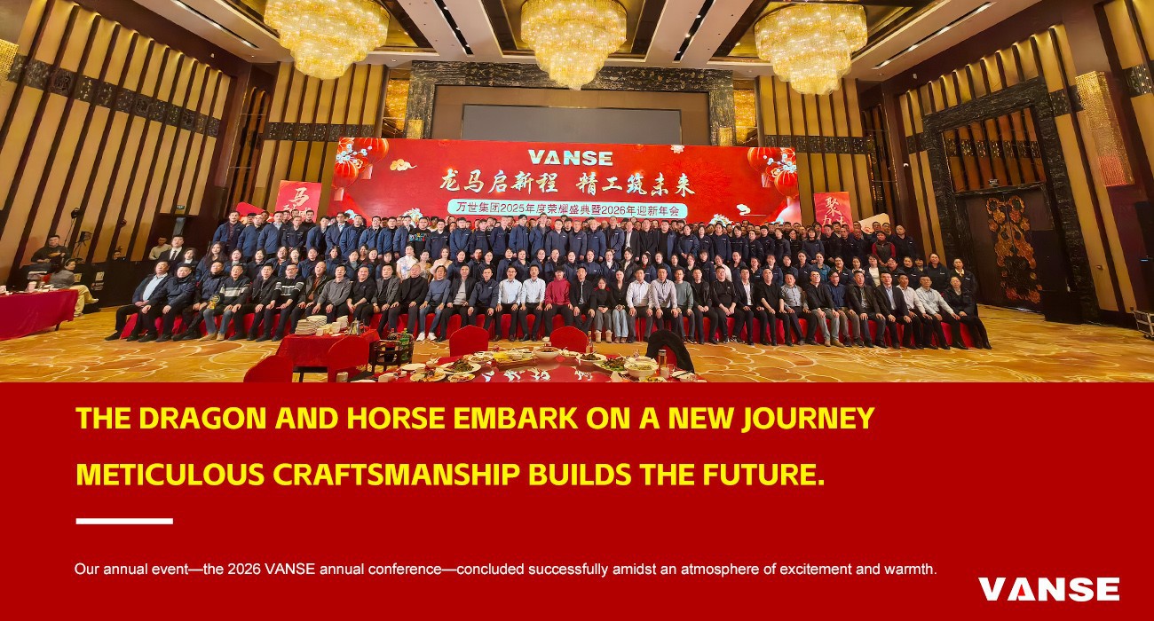 Vanse Machinery Technology Co., Ltd. Is Hosting Its Grand Event Of 2026 1 Forge Ahead and Write a New Chapter! Shandong Vanse Machinery Technology Co., Ltd. successfully held its 2026 annual Grand event.