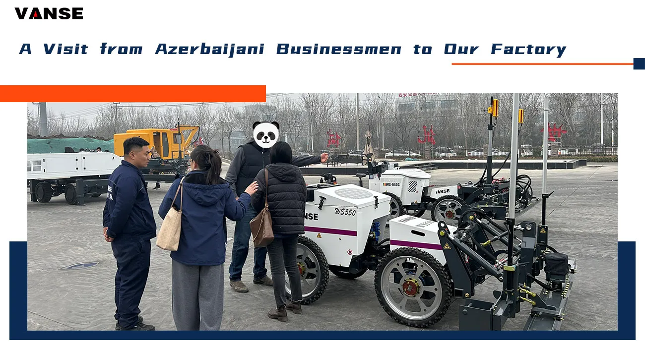 Azerbaijani Customers Visit Vanse Machinery 1 Azerbaijani customers visited Vanse Machinery to explore new avenues for cooperation on laser leveling machines