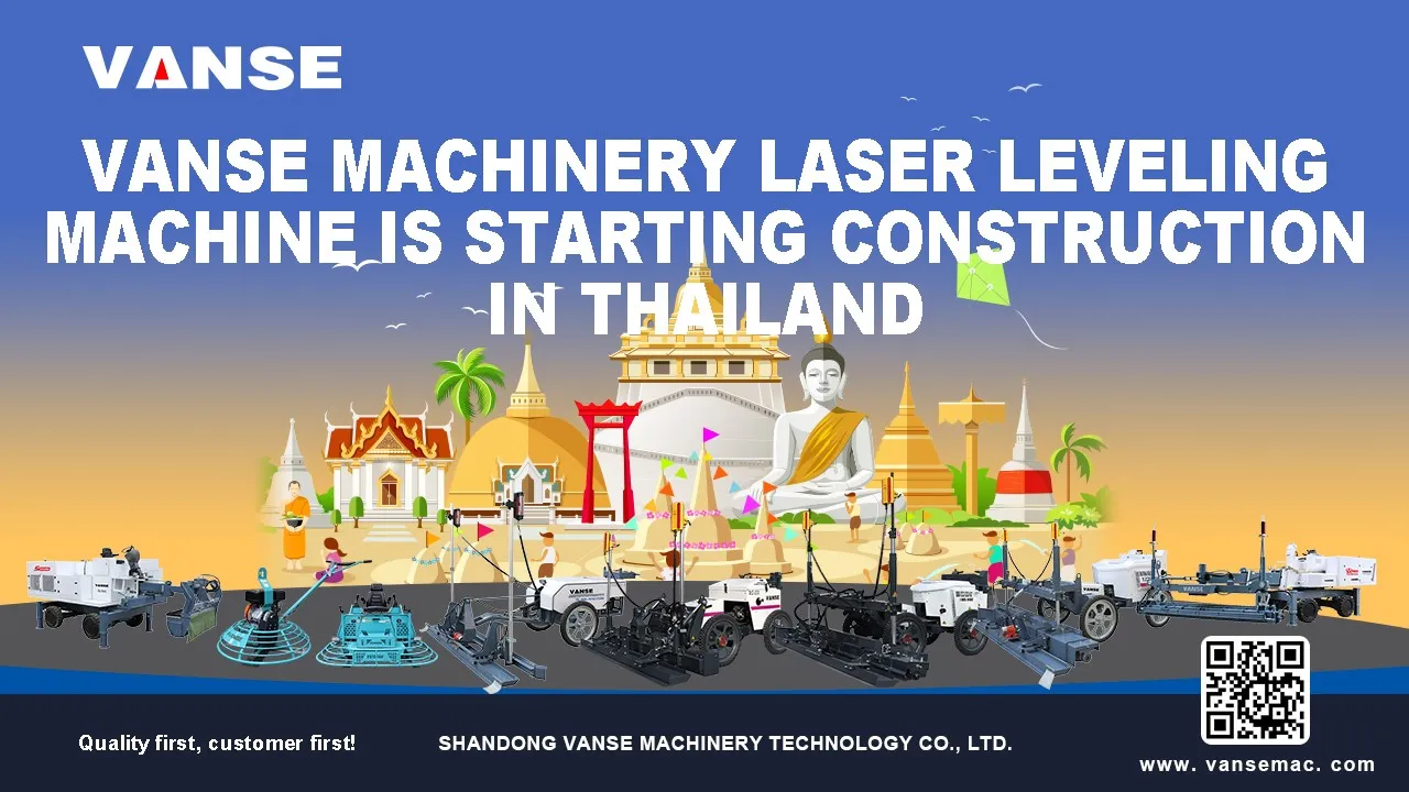 Vanse Machinery Laser Leveling Machine Is Starting Construction in Thailand 1 news-1280-720