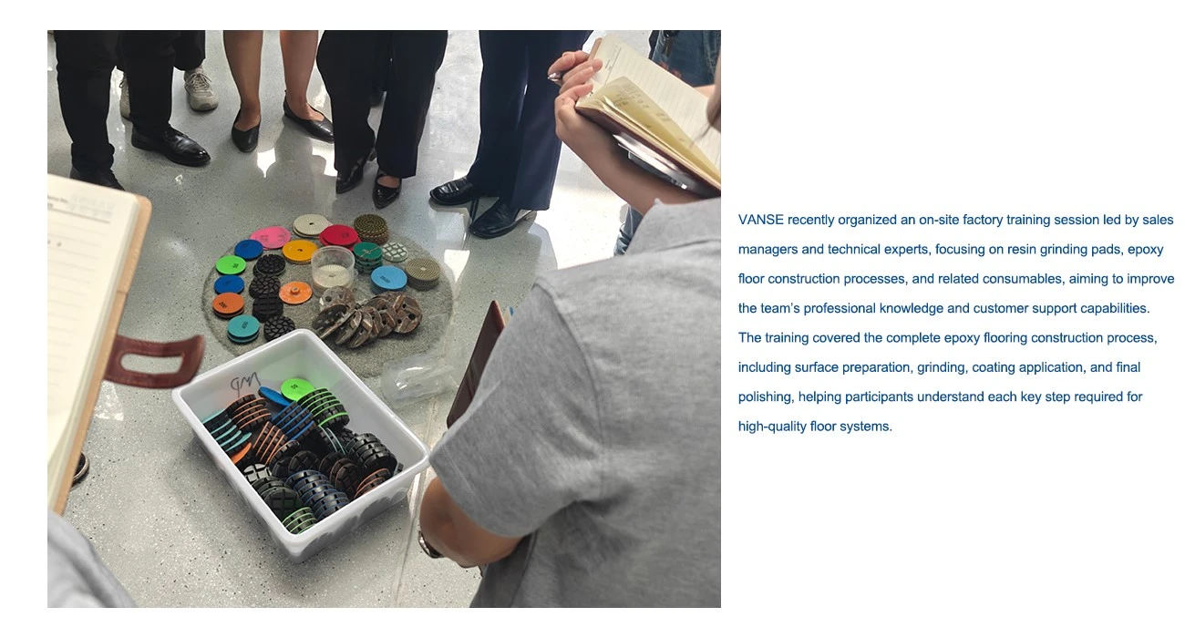 VANSE Sales Managers Conduct Factory Workshop Training On Resin Grinding Pads 1 202606261619178f9fa