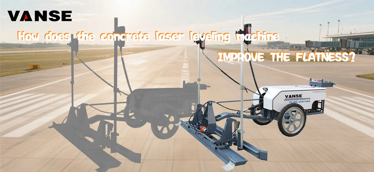 How do the concrete laser leveling machines improve the flatness? 1 How does the concrete laser SCREED machine improve the flatness