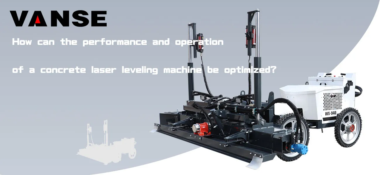 How can the performance and operation of a concrete laser screed machine be optimized