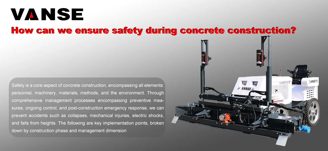 How can we ensure safety during concrete construction? 1 How can we ensure safety during concrete construction