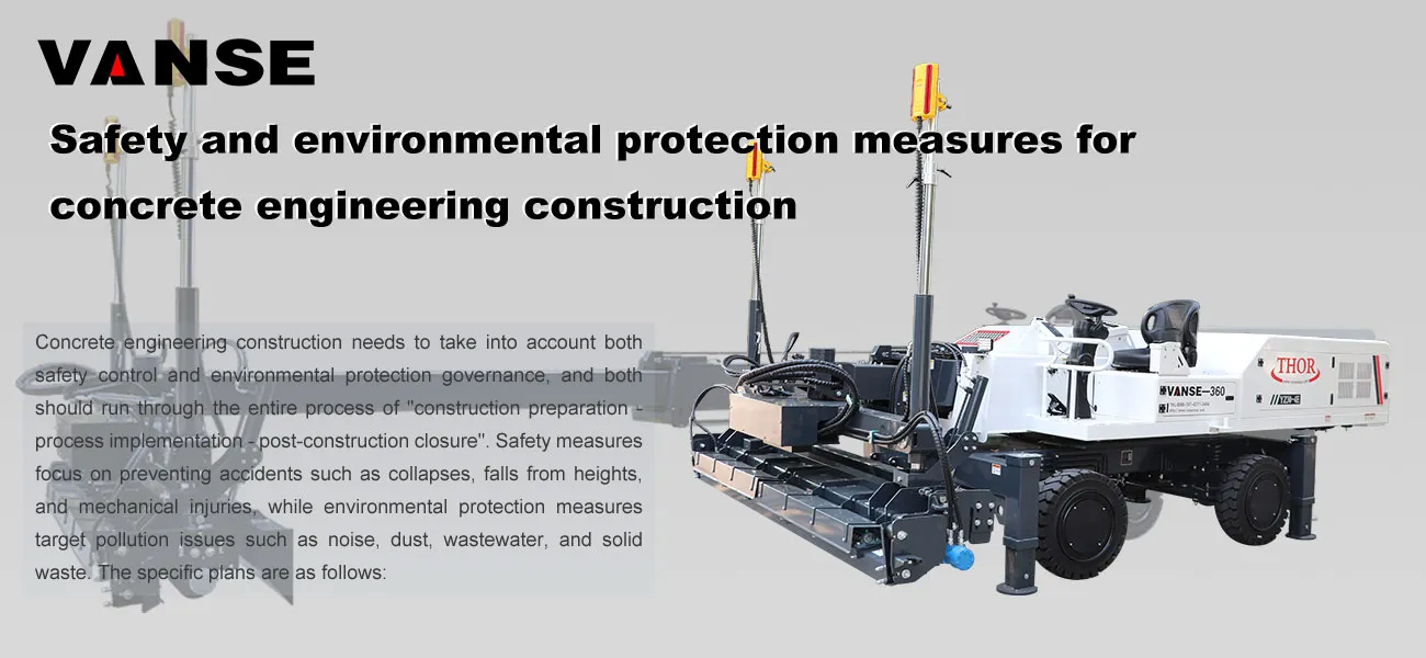 Safety and environmental protection measures for concrete engineering construction 1 Safety environmental protection measures for concrete engineering construction