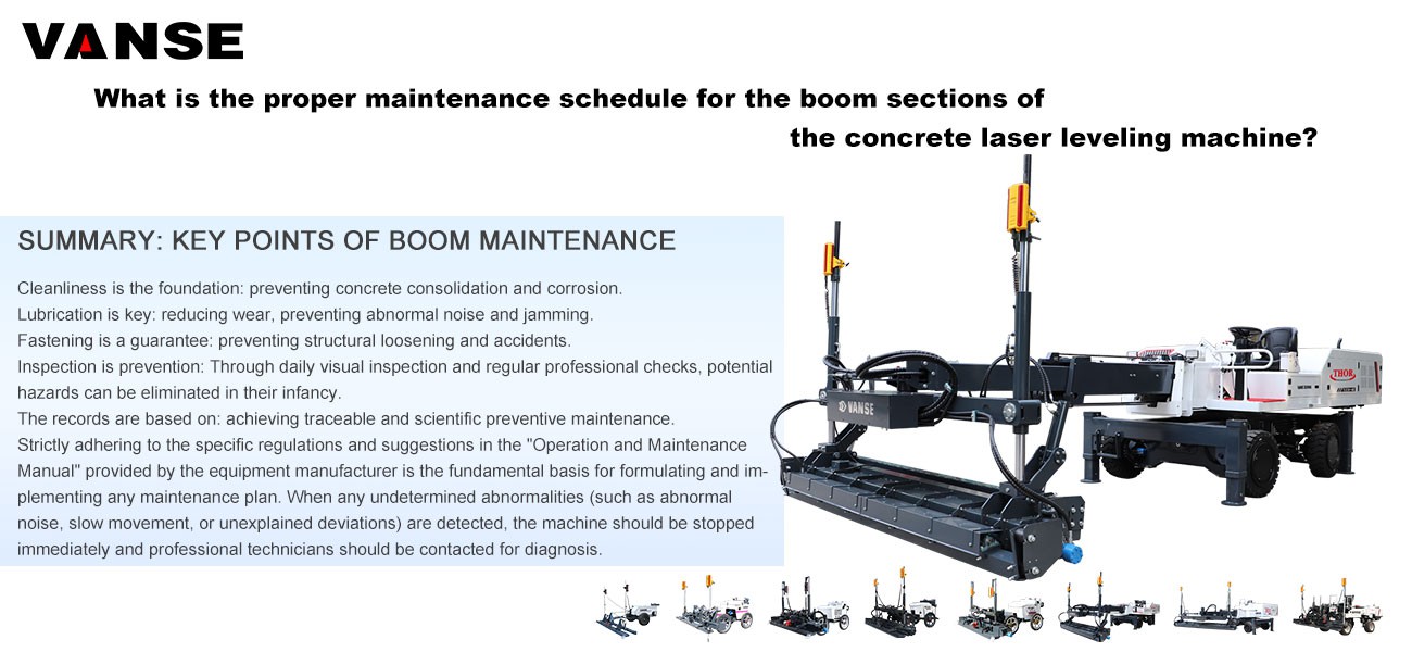 What is the proper maintenance schedule for the boom sections of the concrete laser leveling machine? 1 What is the proper maintenance schedule for the boom sections of the concrete laser leveling machine