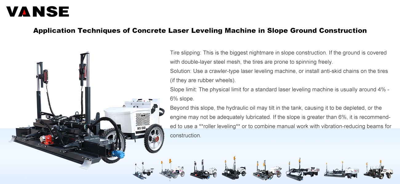 Application Techniques of Concrete Laser Leveling Machine in Slope Ground Construction 1 Application Techniques of Concrete Laser Leveling Machine in Slope Ground Construction