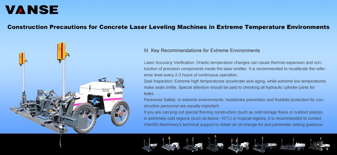 Construction Precautions for Concrete Laser Leveling Machines in Extreme Temperature Environments 1 Construction Precautions for Concrete Laser Leveling Machines in Extreme Temperature Environments
