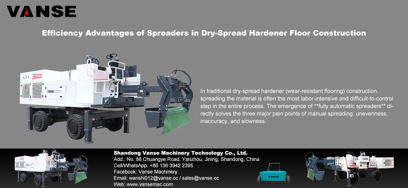 Efficiency Advantages of Spreaders in Dry-Spread Hardener Floor Construction 1 Efficiency Advantages of Spreaders in Dry-Spread Hardener Floor Construction