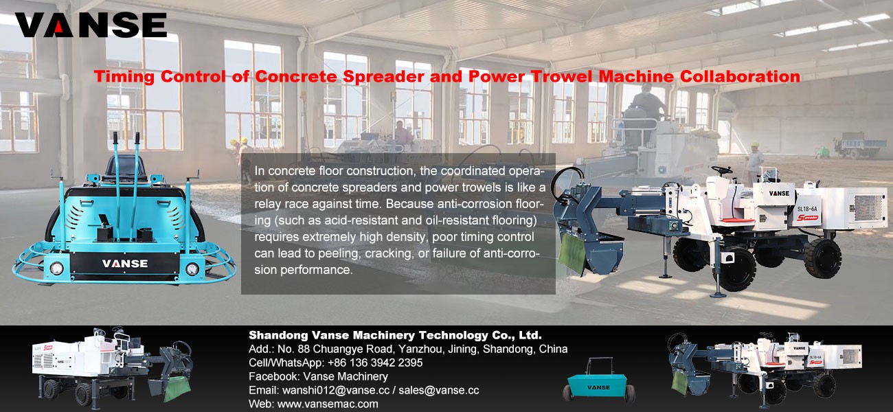 Timing Control of Concrete Spreader & Power Trowel Machine Collaboration 1 Timing Control of Concrete Spreader and Power Trowel Machine Collaboration
