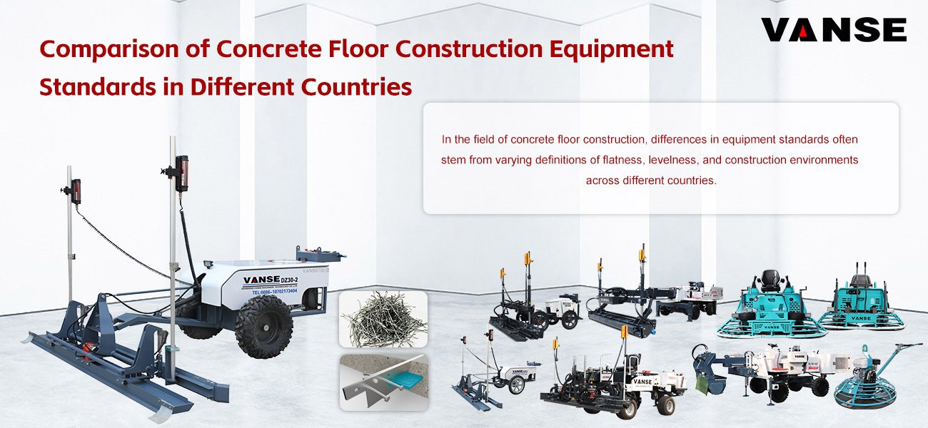 Comparison of Concrete Floor Construction Equipment Standards in Different Countries 1 Comparison of Concrete Floor Construction Equipment Standards in Different Countries