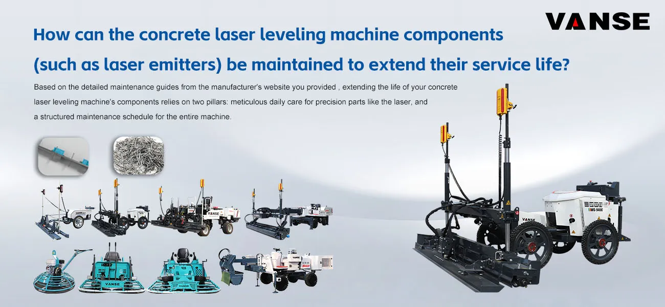 How can the concrete laser leveling machine components (such as laser emitters) be maintained to extend their service life 1 How can the concrete laser leveling machine components (such as laser emitters) be maintained to extend their service life