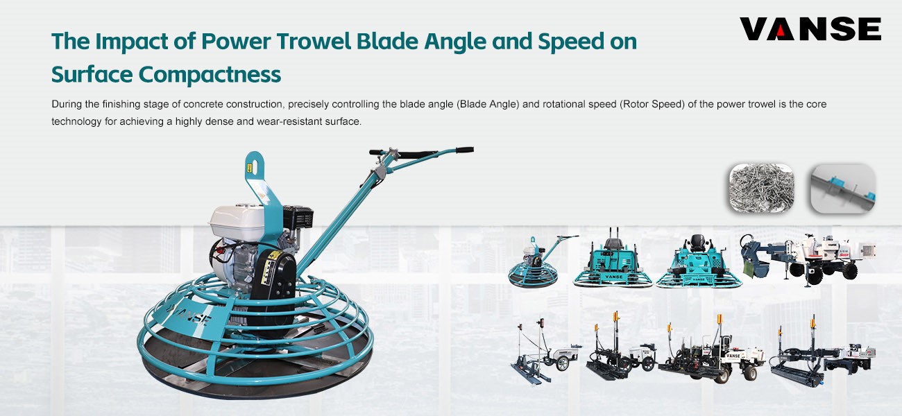 The Impact of Power Trowel Blade Angle and Speed on Surface Compactness 1 The Impact of Power Trowel Blade Angle and Speed on Surface Compactness