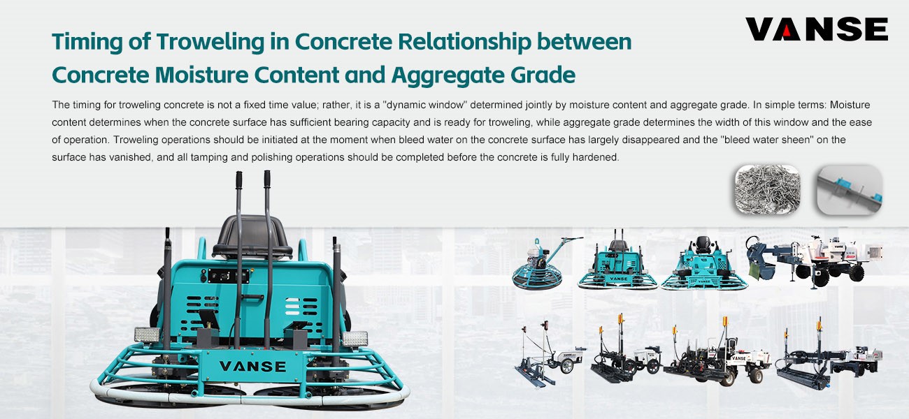 Timing of Troweling in Concrete Relationship between Concrete Moisture Content and Aggregate Grade 1 Timing of Troweling in Concrete Relationship between Concrete Moisture Content and Aggregate Grade