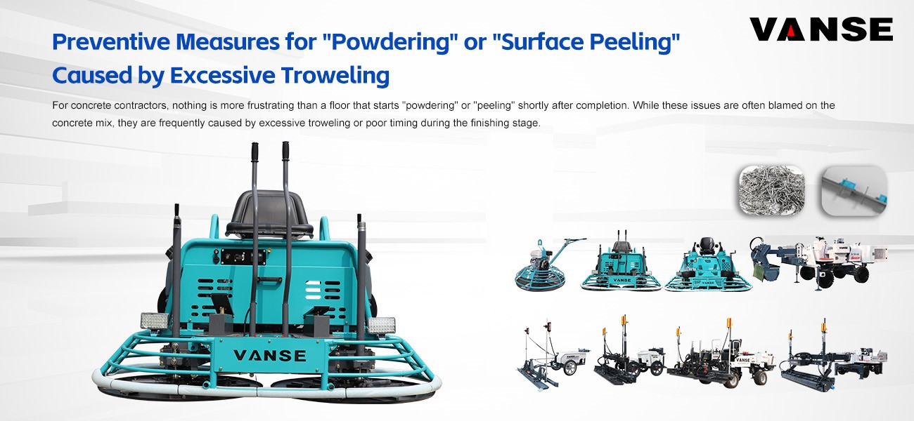 Preventive Measures for "Powdering" or "Surface Peeling" Caused by Excessive Troweling
